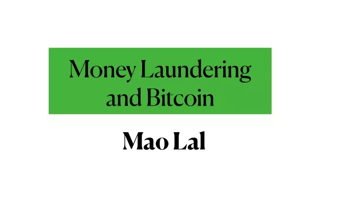 money laundering and bitcoin mao lal