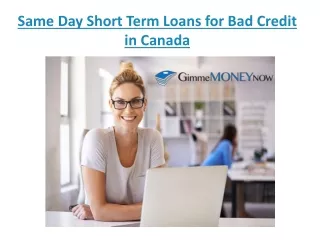 Same Day Short Term Loans for Bad Credit in Canada