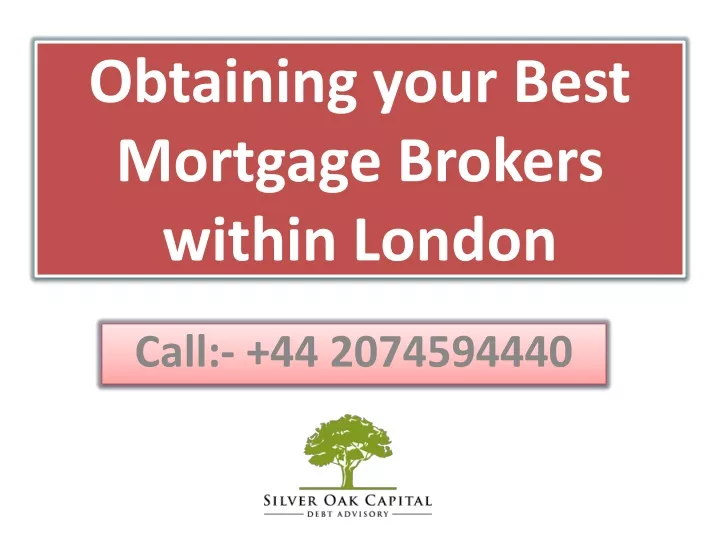 obtaining your best mortgage brokers within london