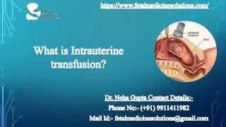 What is Intrauterine transfusion?-Dr. Neha Gupta