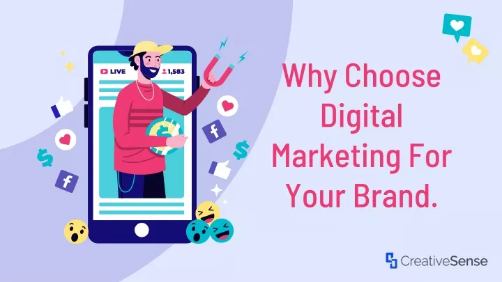 why choose digital marketing for your brand