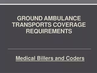 ground ambulance transports coverage requirements