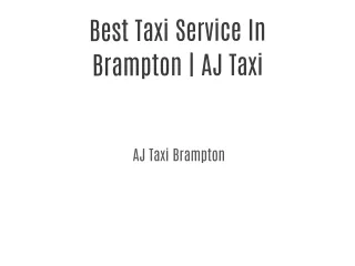 Best Taxi Service In Brampton | AJ Taxi