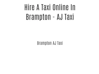 Hire A Taxi Online In Brampton - AJ Taxi