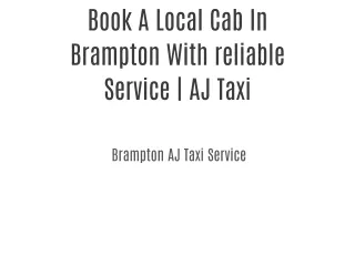 Book A Local Cab In Brampton With reliable Service | AJ Taxi