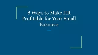 8 ways to make hr profitable for your small business