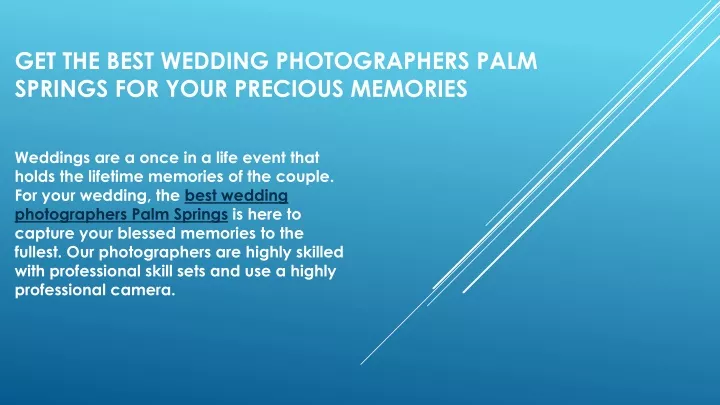 get the best wedding photographers palm springs for your precious memories