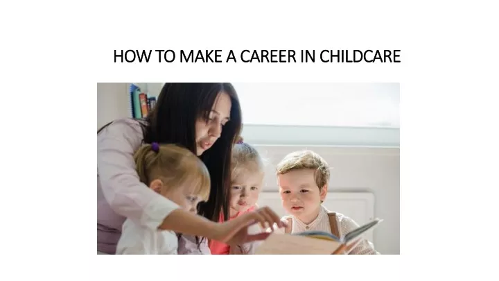 how to make a career in childcare