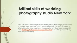 Brilliant skills of wedding photography studio New York