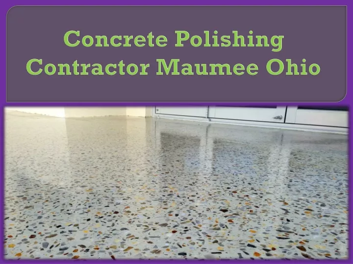 concrete polishing contractor maumee ohio