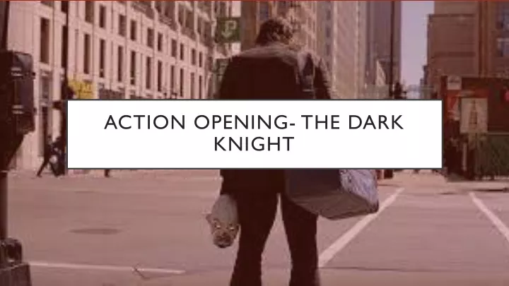 action opening the dark knight