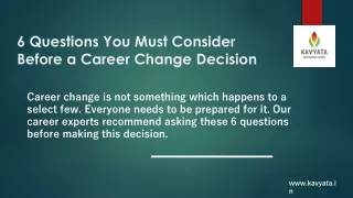 6 Questions You Must Consider Before a Career Change Decision
