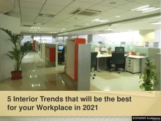 5 Interior Trends that will be the best for your Workplace in 2021