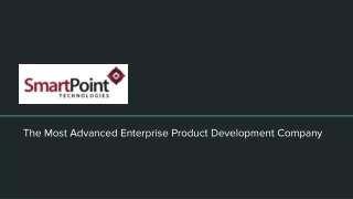 The Most Advanced Enterprise Product Development Company