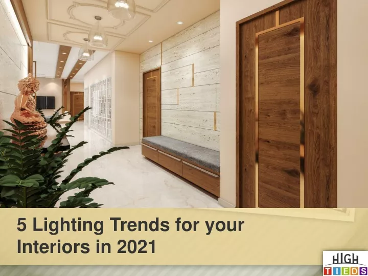 5 lighting trends for your interiors in 2021