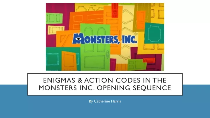 enigmas action codes in the monsters inc opening sequence