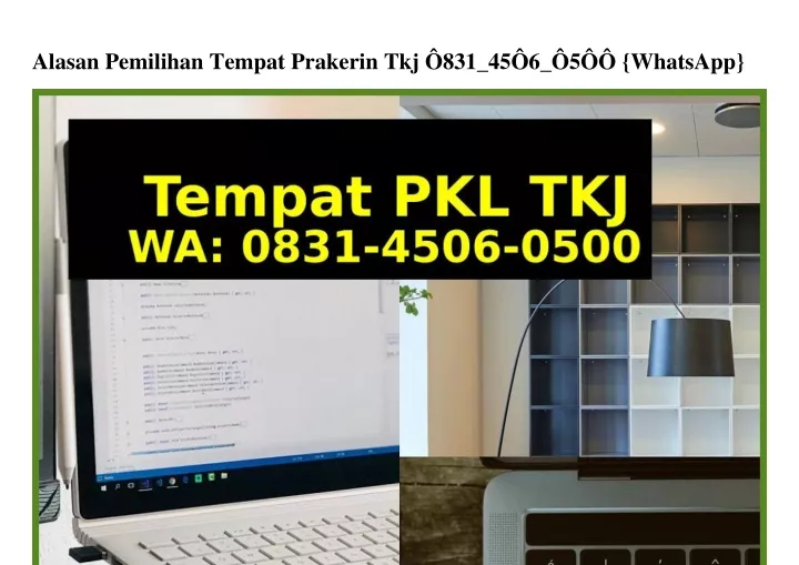 alasan pemilihan tempat prakerin