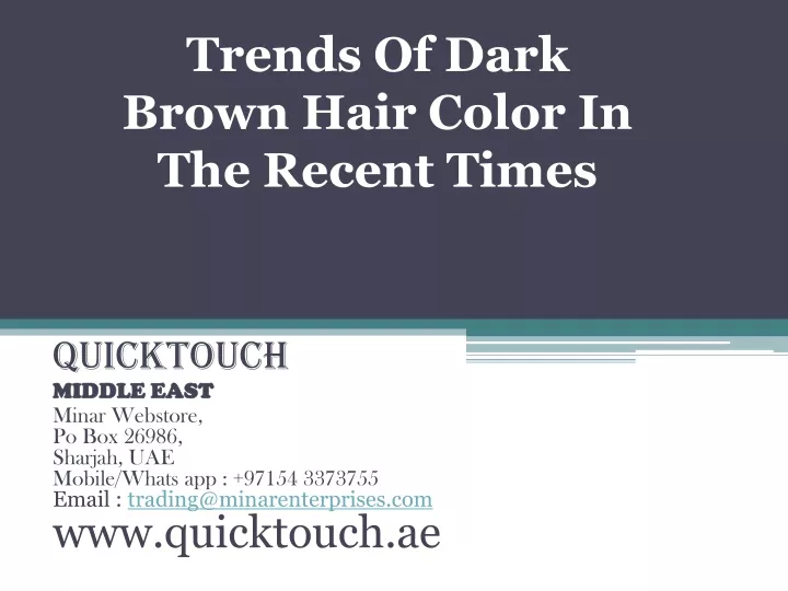 trends of dark brown hair color in the recent times