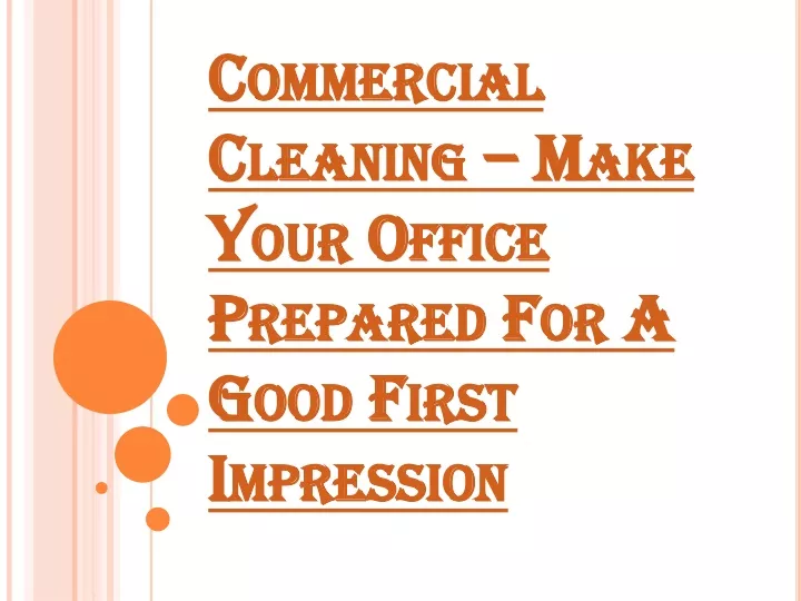 commercial cleaning make your office prepared for a good first impression