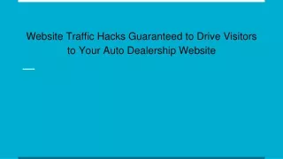 website traffic hacks guaranteed to drive visitors to your auto dealership website