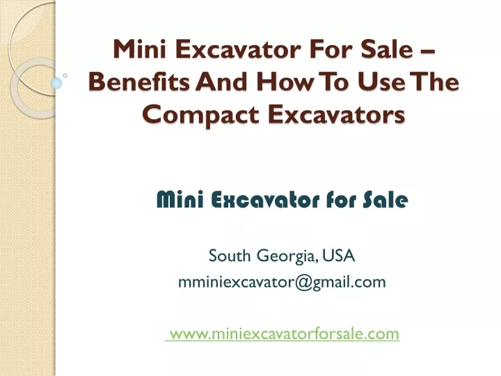 mini excavator for sale benefits and how to use the compact excavators
