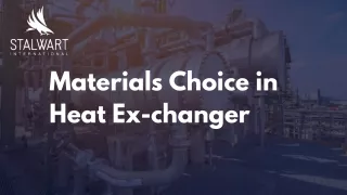 Materials Choice in Heat Exchanger | Stalwart International Pvt Ltd.