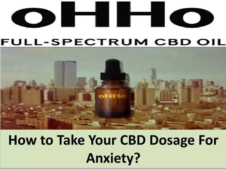 how to take your cbd dosage for anxiety