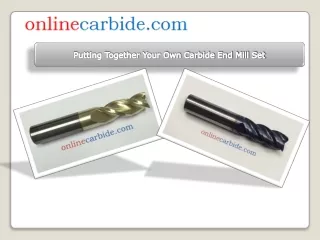 Putting Together Your Own Carbide End Mill Set