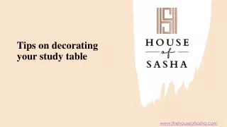 Tips on decorating your study table