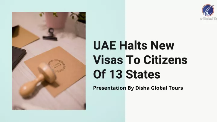 uae halts new visas to citizens of 13 states