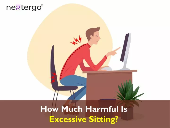 how much harmful is excessive sitting