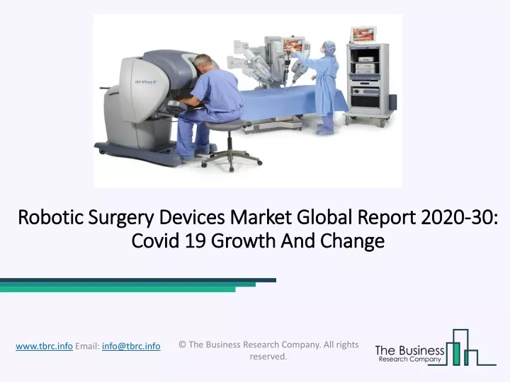 robotic surgery devices market global report 2020 30 covid 19 growth and change