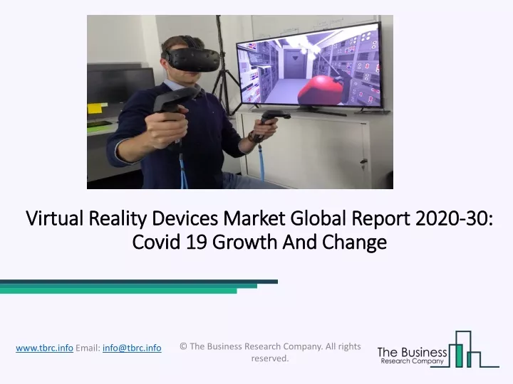 virtual reality devices market global report 2020 30 covid 19 growth and change