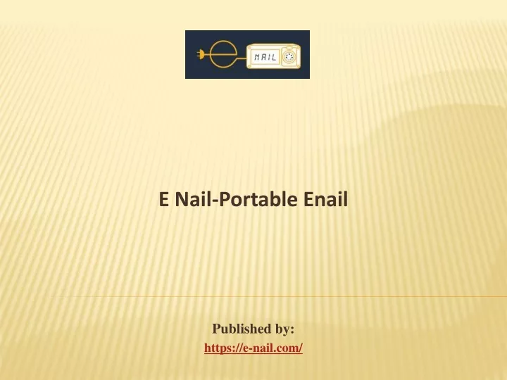 e nail portable enail published by https e nail com