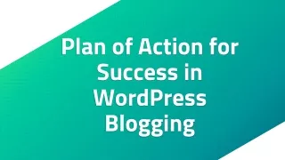 plan of action for success in wordpress blogging