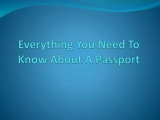 Few Things To Know About Your Passport
