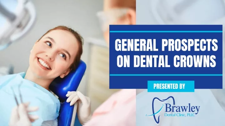 general prospects on dental crowns