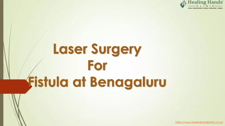 laser surgery for fistula at benagaluru