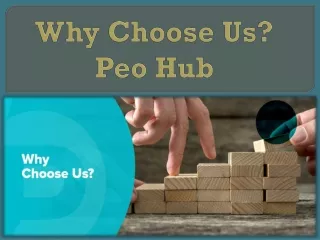 Why Choose Us? Peo Hub