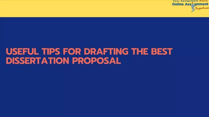 useful tips for drafting the best dissertation