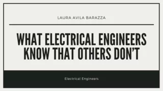 What Electrical Engineers Know That Others Don’t - Laura Avila Barraza