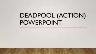 Deadpool (Action) Powerpoint