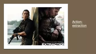 action: extraction
