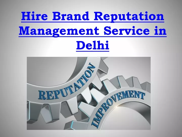 hire brand reputation management service in delhi