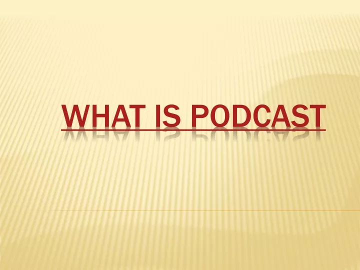 what is podcast