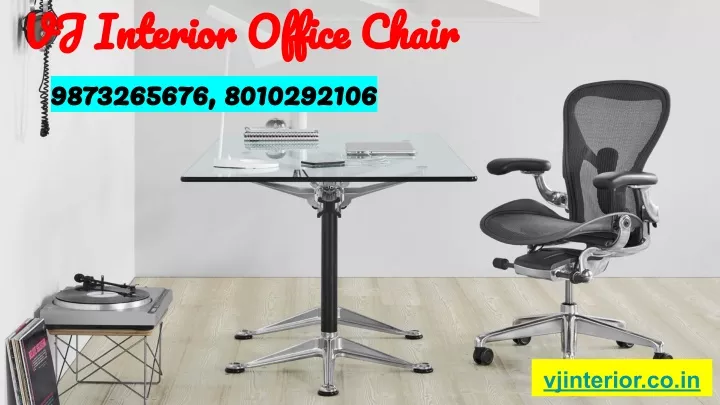 vj interior office chair 9873265676 8010292106