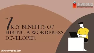7 Key Benefits of Hiring a WordPress Developer