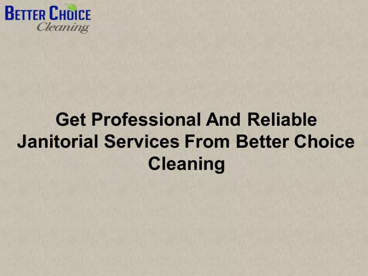get professional and reliable janitorial services