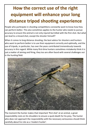 How the correct use of the right equipment will enhance your long distance tripod shooting experience