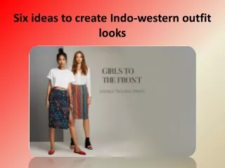 Six ideas to create Indo-western outfit looks